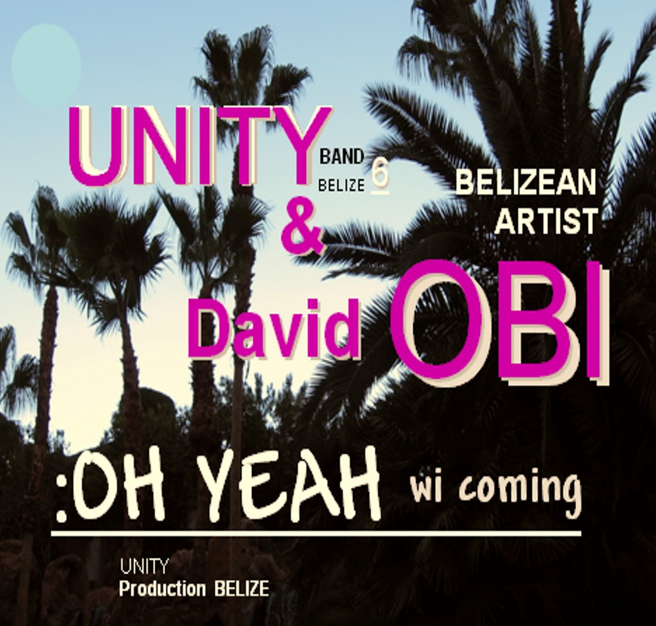 Unity & david Obi  *OH YEAH wi coming